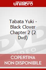 Tabata Yuki - Black Clover Chapter 2 (2 Dvd) dvd