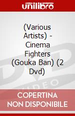 (Various Artists) - Cinema Fighters (Gouka Ban) (2 Dvd) dvd