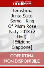 Terashima Junta.Saito Soma - King Of Prism Rose Party 2018 (2 Dvd) [Edizione: Giappone] dvd