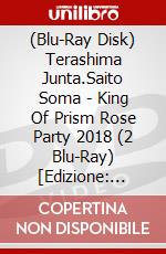 (Blu-Ray Disk) Terashima Junta.Saito Soma - King Of Prism Rose Party 2018 (2 Blu-Ray) [Edizione: Giappone] brd