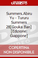 Summers.Abiru Yu - Tururu Summers 28[Gouka Ban] [Edizione: Giappone] dvd