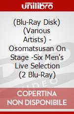(Blu-Ray Disk) (Various Artists) - Osomatsusan On Stage -Six Men's Live Selection (2 Blu-Ray) brd