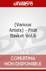 (Various Artists) - Fruit Basket Vol.6 dvd