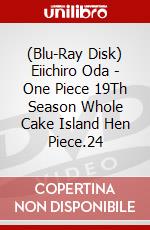(Blu-Ray Disk) Eiichiro Oda - One Piece 19Th Season Whole Cake Island Hen Piece.24 brd