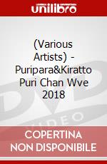 (Various Artists) - Puripara&Kiratto Puri Chan Wve 2018 dvd