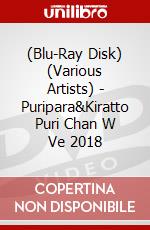 (Blu-Ray Disk) (Various Artists) - Puripara&Kiratto Puri Chan W Ve 2018 brd