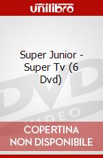 Super Junior - Super Tv (6 Dvd) dvd