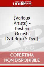 (Various Artists) - Beshari Gurashi Dvd-Box (5 Dvd) dvd