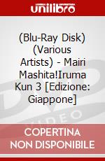 (Blu-Ray Disk) (Various Artists) - Mairi Mashita!Iruma Kun 3 [Edizione: Giappone] brd