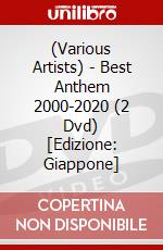 (Various Artists) - Best Anthem 2000-2020 (2 Dvd) [Edizione: Giappone] dvd