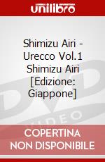 Shimizu Airi - Urecco Vol.1 Shimizu Airi [Edizione: Giappone] dvd