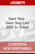 Giant Step - Giant Step Live 2007 In Tokyo dvd