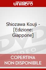 Shiozawa Kouji - [Edizione: Giappone] dvd