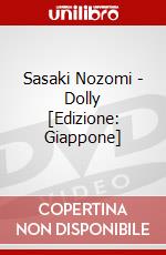 Sasaki Nozomi - Dolly [Edizione: Giappone] dvd