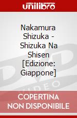 Nakamura Shizuka - Shizuka Na Shisen [Edizione: Giappone] dvd