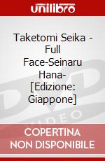 Taketomi Seika - Full Face-Seinaru Hana- [Edizione: Giappone] dvd