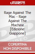 Rage Against The Mac - Rage Against The Machine [Edizione: Giappone] dvd