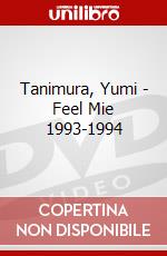 Tanimura, Yumi - Feel Mie 1993-1994 dvd