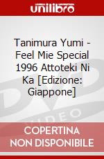 Tanimura Yumi - Feel Mie Special 1996 Attoteki Ni Ka [Edizione: Giappone] dvd