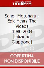 Sano, Motoharu - Epic Years The Videos 1980-2004 [Edizione: Giappone] dvd
