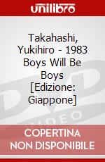 Takahashi, Yukihiro - 1983 Boys Will Be Boys [Edizione: Giappone] dvd