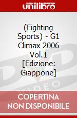 (Fighting Sports) - G1 Climax 2006 Vol.1 [Edizione: Giappone] dvd