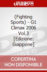 (Fighting Sports) - G1 Climax 2006 Vol.3 [Edizione: Giappone] dvd