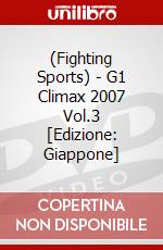 (Fighting Sports) - G1 Climax 2007 Vol.3 [Edizione: Giappone] dvd