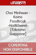 Choi Minhwan - Koino Foodtrcuk -Hot&Sweet- [Edizione: Giappone] dvd