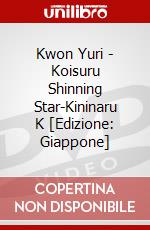 Kwon Yuri - Koisuru Shinning Star-Kininaru K [Edizione: Giappone] dvd
