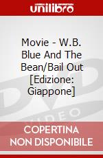 Movie - W.B. Blue And The Bean/Bail Out [Edizione: Giappone] dvd