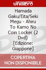 Hamada Gaku/Eita/Seki Megu - Ahiru To Kamo No Coin Locker (2 Dvd) [Edizione: Giappone] dvd