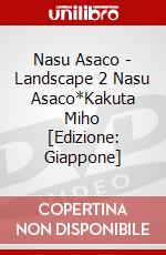 Nasu Asaco - Landscape 2 Nasu Asaco*Kakuta Miho [Edizione: Giappone] dvd