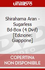 Shirahama Aran - Sugarless Bd-Box (4 Dvd) [Edizione: Giappone] dvd