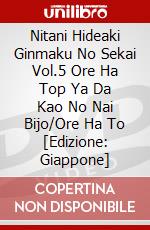Nitani Hideaki Ginmaku No Sekai Vol.5 Ore Ha Top Ya Da Kao No Nai Bijo/Ore Ha To [Edizione: Giappone] dvd
