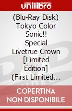 (Blu-Ray Disk) Tokyo Color Sonic!! Special Livetrue Crown [Limited Edition] (First Limited Ed [Edizione: Giappone] brd