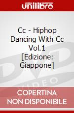Cc - Hiphop Dancing With Cc Vol.1 [Edizione: Giappone] dvd