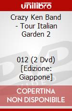 Crazy Ken Band - Tour Italian Garden 2               012 (2 Dvd) [Edizione: Giappone] dvd