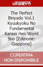 The Perfect Biriyado Vol.1 Kyuukyoku No Fundamental Kansei Hen World Sno [Edizione: Giappone] dvd