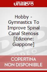 Hobby - Gymnastics To Improve Spinal Canal Stenosis [Edizione: Giappone] dvd