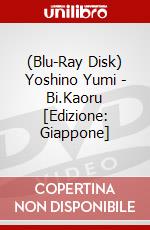 (Blu-Ray Disk) Yoshino Yumi - Bi.Kaoru [Edizione: Giappone] brd