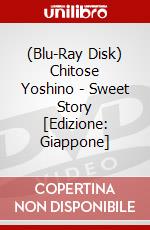 (Blu-Ray Disk) Chitose Yoshino - Sweet Story [Edizione: Giappone] brd