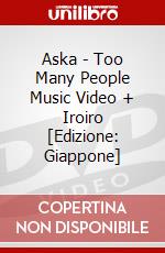 Aska - Too Many People Music Video + Iroiro [Edizione: Giappone] dvd