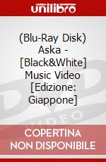 (Blu-Ray Disk) Aska - [Black&White] Music Video [Edizione: Giappone] brd