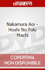 Nakamura Aoi - Hoshi No Fulu Machi dvd