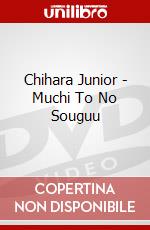 Chihara Junior - Muchi To No Souguu dvd