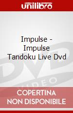 Impulse - Impulse Tandoku Live Dvd dvd