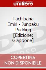 Tachibana Emiri - Junpaku Pudding [Edizione: Giappone] dvd