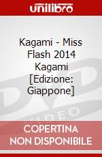 Kagami - Miss Flash 2014 Kagami [Edizione: Giappone] dvd