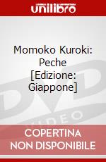 Momoko Kuroki: Peche [Edizione: Giappone] dvd